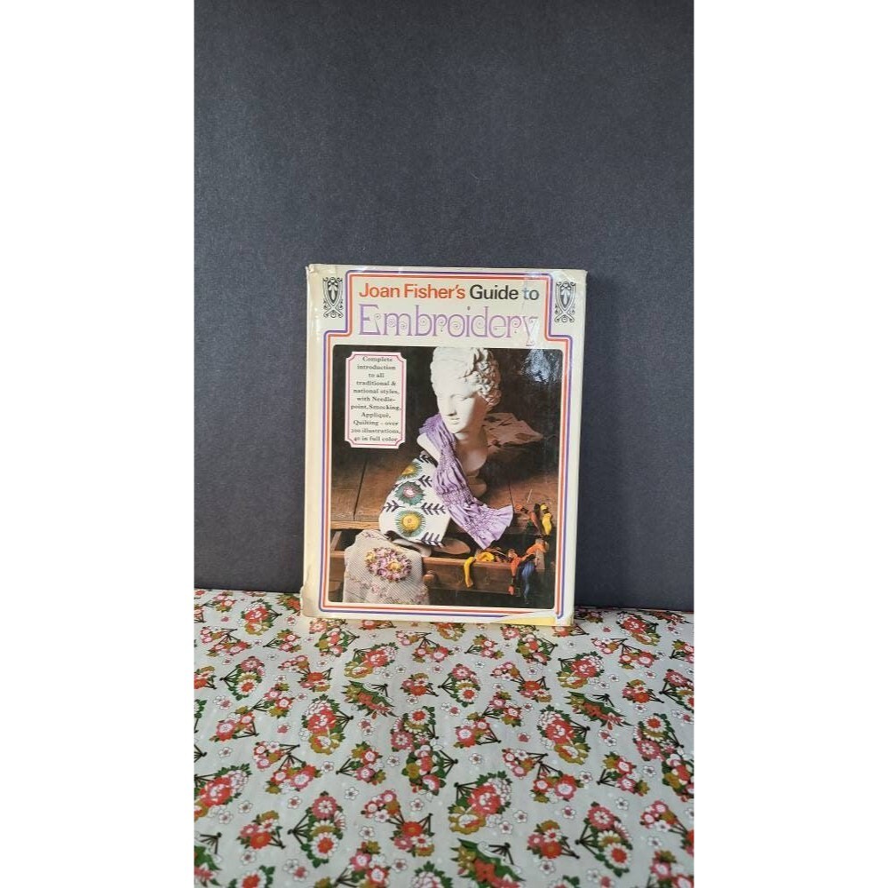 Joan Fishers Guide To Embroidery